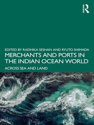 cover image of Merchants and Ports in the Indian Ocean World
